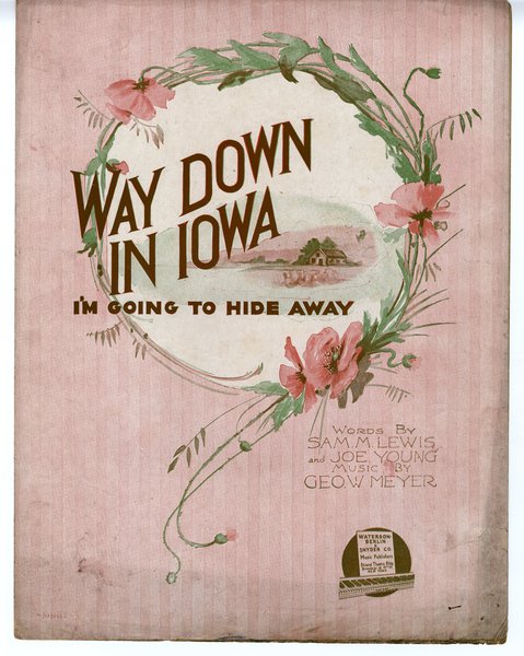 Meyer, George W., Lewis, Sam M., Young, Joe. Way down in Iowa I