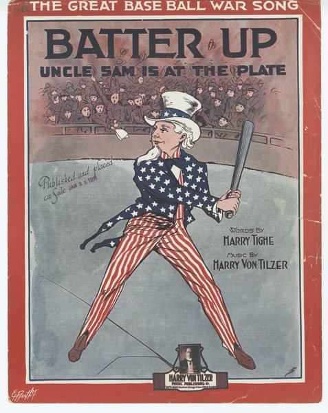 Von Tilzer, Harry, Tighe, Harry. Batter-up Uncle Sam is at the plate. New York: Harry Von Tilzer Music Pub. Co., 1918.: Page 1 of 4