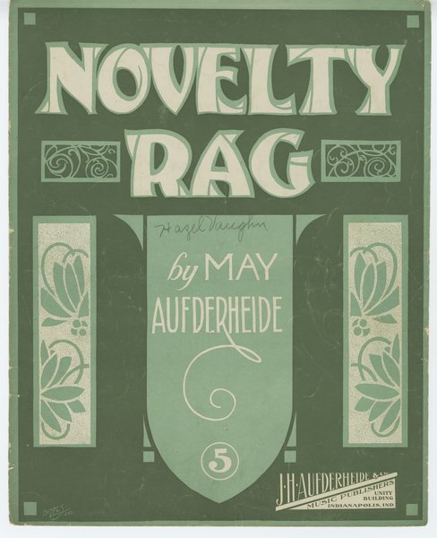Aufderheide, May. Novelty rag. Indianapolis, Ind.: J. H Aufderheide Music Publisher, 1911.: Page 1 of 6