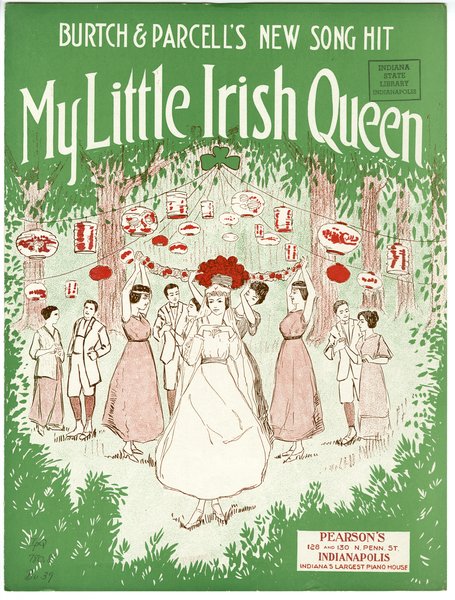 Burtch, Roy L., Parcells, Roy. My little Irish queen. Indianapolis, Ind.: Warner C. Williams, 1917.: Page 1 of 6