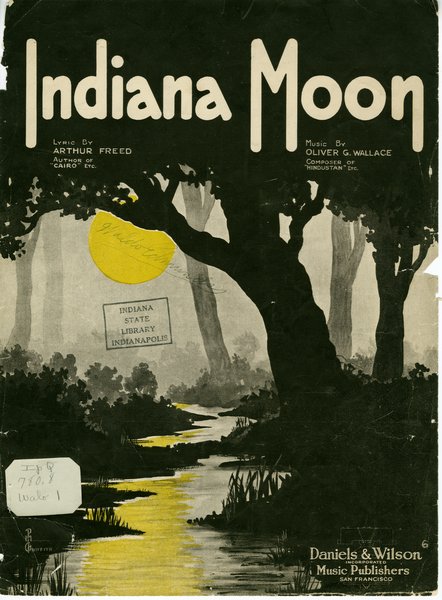 Wallace, Oliver, Freed, Arthur. Indiana moon. San Francisco: Daniels & Wilson Music Publishers, 1919.: Page 1 of 6