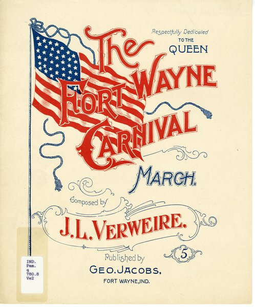 Verweire, John L. Fort Wayne Carnival march. Fort Wayne, Ind.: Geo. Jacobs, 1898.: Page 1 of 4