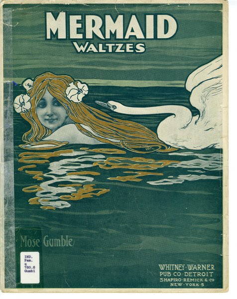 De Sylva, B. G. (Buddy Gard). Mermaid waltzes. Detroit: Whitney-Warner Pub. Co., 1904.: Page 1 of 6