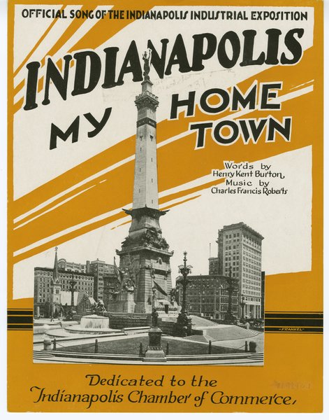 Roberts, Charles Francis, Burton, Henry Kent. Indianapolis: my home town. Henry K. Burton, 1921.: Page 1 of 5