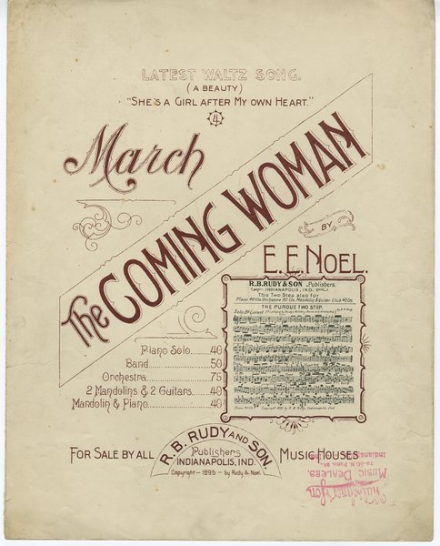 Noel, Eugene E. The Coming woman. Indianapolis, Ind. [i.e. Indiana]: R. B. Rudy & Son, 1896.: Page 1 of 4