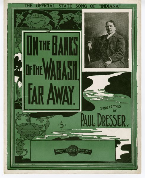 Dresser, Paul. The On the banks of the Wabash, far away. New York: Maurice Richmond Music Co., 1914.: Page 1 of 6