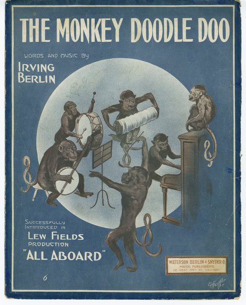 Berlin, Irving. Monkey doodle doo. New York: Waterson, Berlin & Snyder Co., 1913.: Page 1 of 6