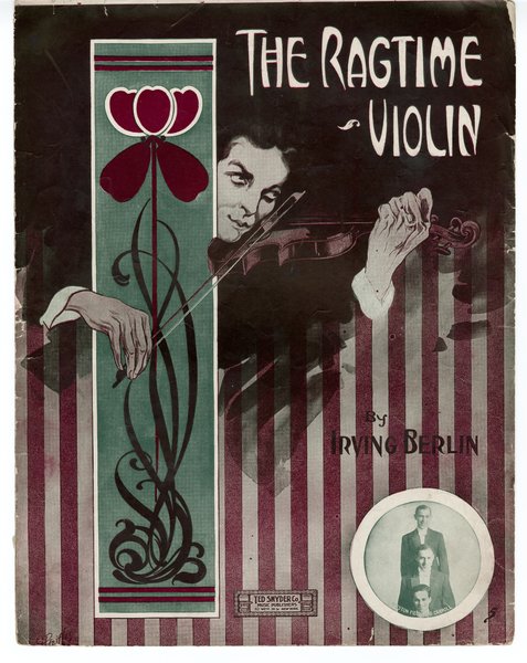 Berlin, Irving. Ragtime violin!. New York: Ted Snyder Co., 1911.: Page 1 of 6