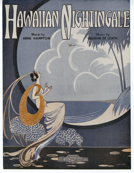 DeLeath, Vaughn, Hampton, Anne. Hawaiian nightingale. New York: Triangle Music Pub. Co., 1922.: Page 1 of 6