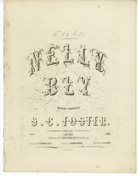 Foster, Stephen Collins, Foster, Stephen Collins. Nelly Bly. New York: Firth, Pond & Co., 1850.: Page 1 of 4