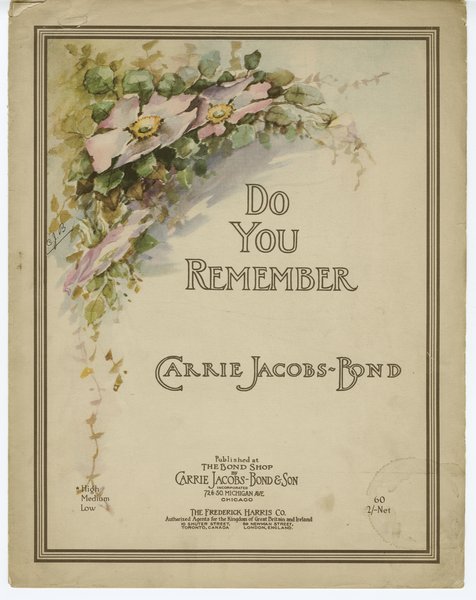Jacobs-Bond, Carrie. Do you remember?. Chicago: Carrie Jacobs-Bond & Son, 1915.: Page 1 of 5