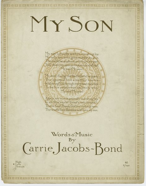 Jacobs-Bond, Carrie. My son. Chicago: Carrie Jacobs-Bond & Son, 1918.: Page 1 of 6