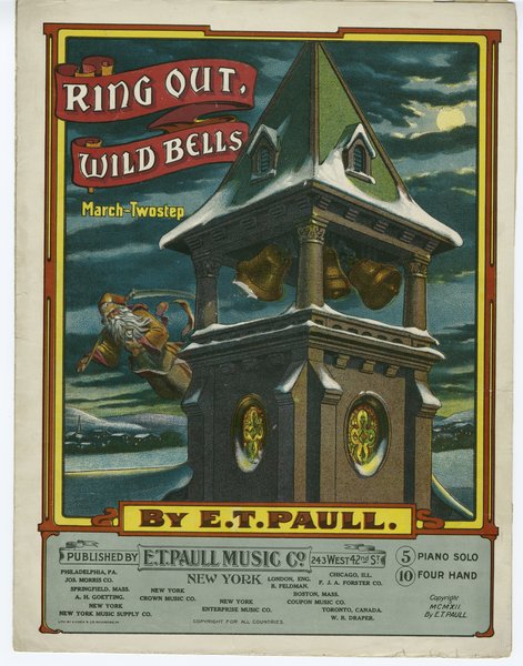 Paull, E. T. Ring out, wild bells. New York: E.T. Paull Music Company, 1912.: Page 1 of 8