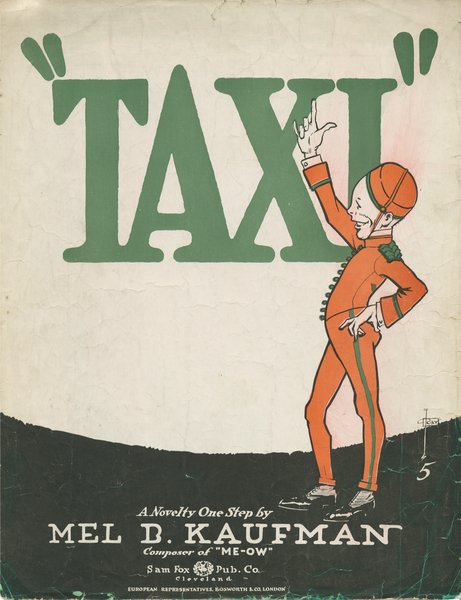 Kaufman, Mel B. Taxi. Cleveland, OH: Sam Fox Pub Co., 1919.: Page 1 of 4