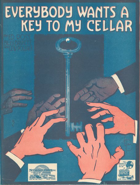Pollack, Lew, Baskette, Billy, Rose, Ed. Everybody wants a key to my cellar. New York: McCarthy & Fisher, Inc., 1919.: Page 1 of 4