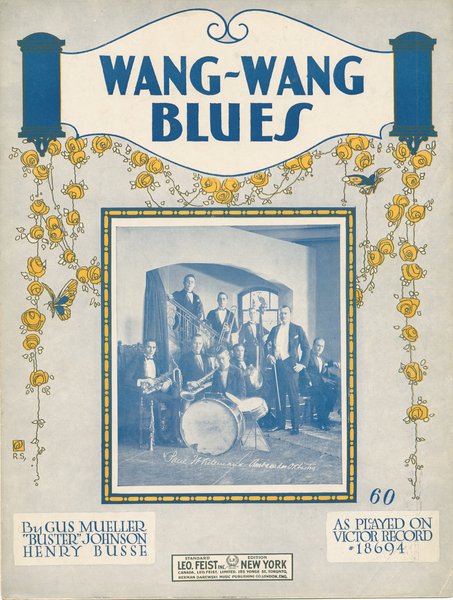 Busse, Henry, Johnson, Buster, Mueller, Gus, Wood, Leo. Wang wang blues. New York: Leo Feist, Inc., 1921.: Page 1 of 6