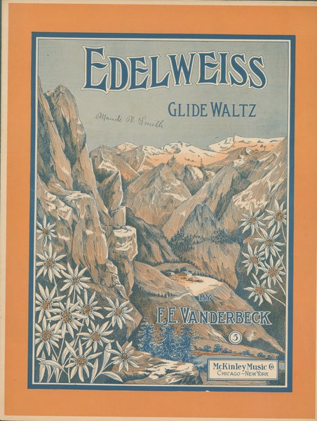 Vanderbeck, F. E. Edelweiss. Chicago: McKinley Music Co., 1909.: Page 1 of 8