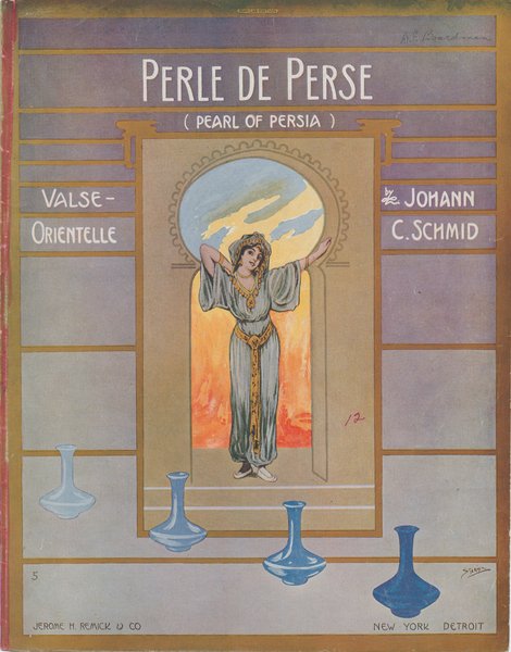 Schmid, Johann C. Perle de Perse. New York: Jerome H. Remick & Co., 1912.: Page 1 of 8