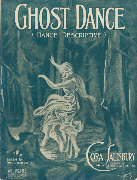 Salisbury, Cora. Ghost dance. Chicago: Will Rossiter, 1911.: Page 1 of 8