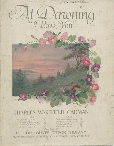 Cadman, Charles Wakefield, Eberhart, Nelle R. At dawning. Boston: Oliver Ditson Company, 1906.: Page 1 of 7