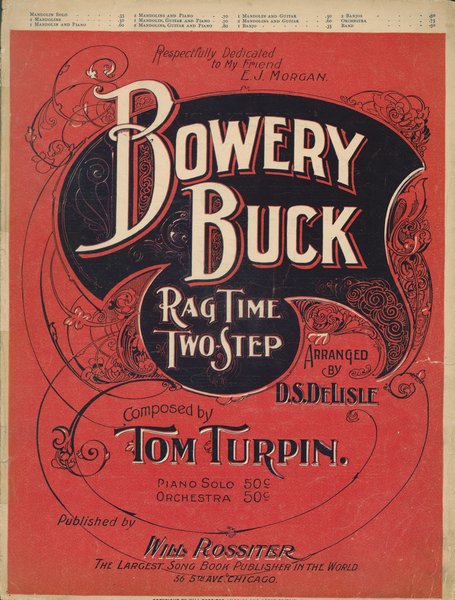 Turpin, Tom. Bowery buck. Chicago: Will Rossiter, 1899.: Page 1 of 6