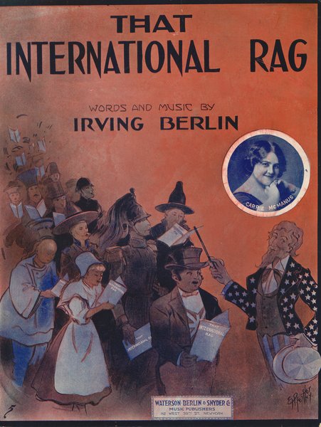 Berlin, Irving. That international rag. New York: Waterson, Berlin & Snyder Co., 1913.: Page 1 of 6