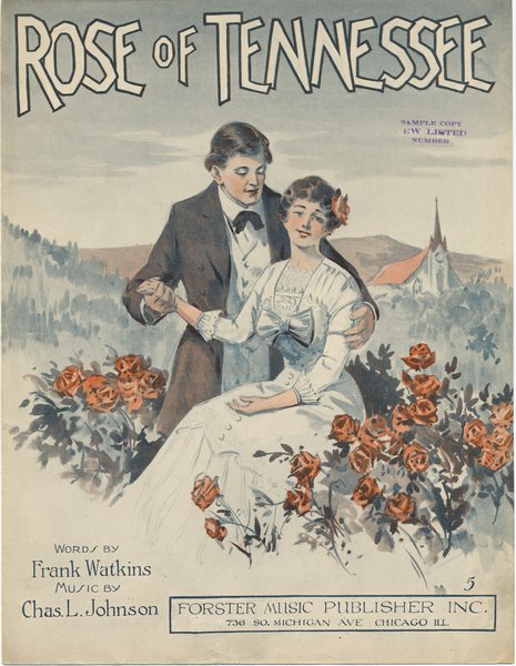 Johnson, Charles L., Watkins, Frank. Rose of Tennessee. Chicago: Forster Music Publisher, Inc., 1918.: Page 1 of 4