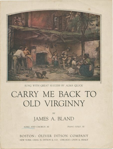 Bland, James A. Carry me back to old Virginny. Boston: Oliver Ditson Company, 1906.: Page 1 of 5