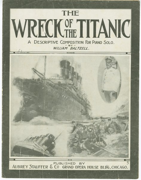 Baltzell, William. Wreck of the Titanic. Chicago: Aubrey Stauffer & Co., 1912.: Page 1 of 6