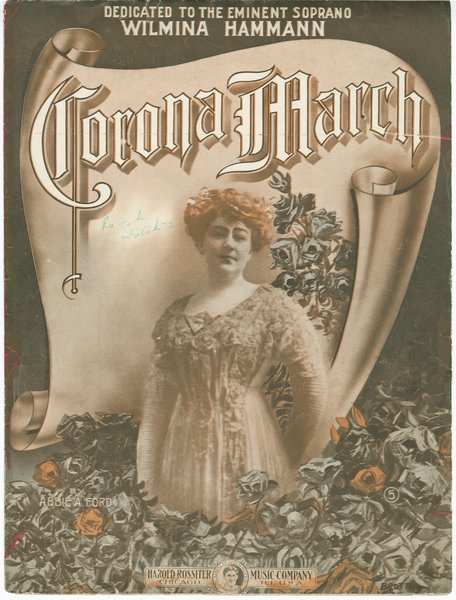 Ford, Abbie A. Corona march. Chicago: Harold Rossiter Music Co., 1911.: Page 1 of 6