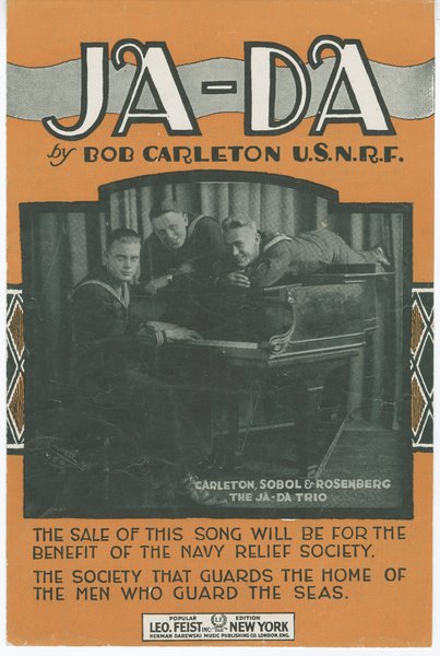 Carleton, Bob. Ja-da. New York: Leo Feist, Inc., 1918.: Page 1 of 4
