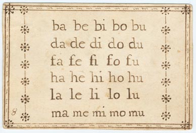 Set 1. A B C. Set of alphabet cards with letters, vowels, syllables, words, and four line verses. Nos. 1-23, 25-52. With ink-drawn borders. Pasted on verso, printed hand-colored pictures of people, animals, and birds. 1738. 51 items.: Page 15 of 102