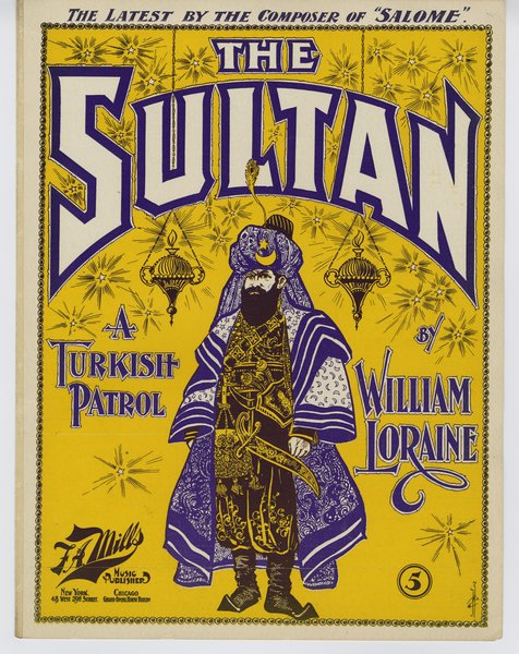 Loraine, William, b. 1869. The Sultan (a Turkish patrol). New York: F. A. Mills Music Publisher, 1901.: Page 1 of 8