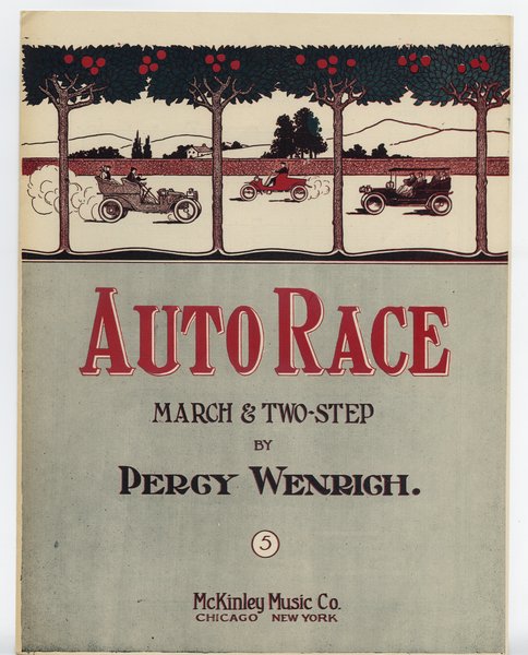 Wenrich, Percy. Auto race. Chicago: McKinley Music Co., 1908.: Page 1 of 6