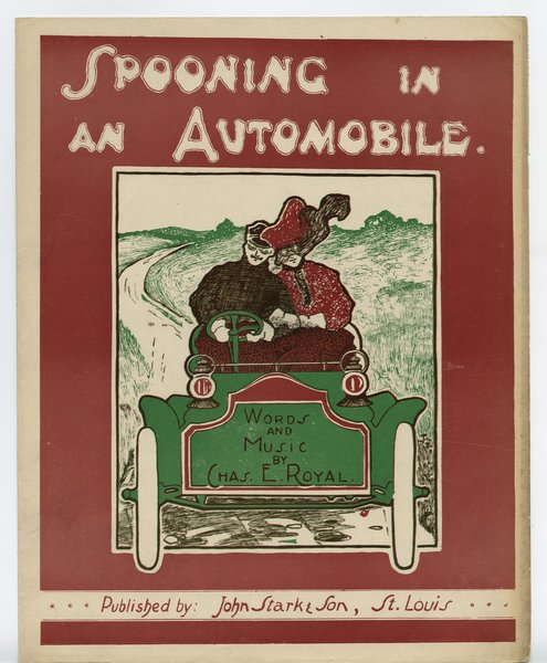 Royal, Chas. E. Spooning on an automobile. St. Louis: John Stark & Son, 1905.: Page 1 of 6