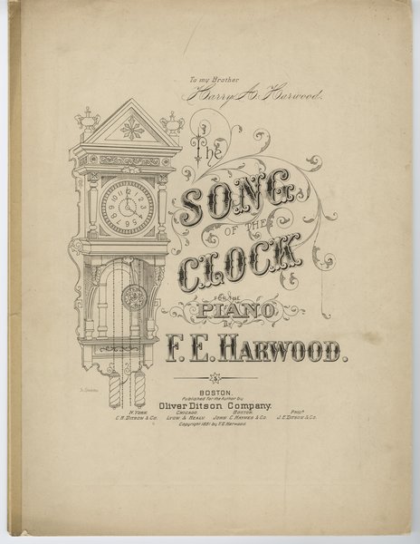 Harwood, F. E. The Song of the clock. Boston: Oliver Ditson Company, 1891.: Page 1 of 4