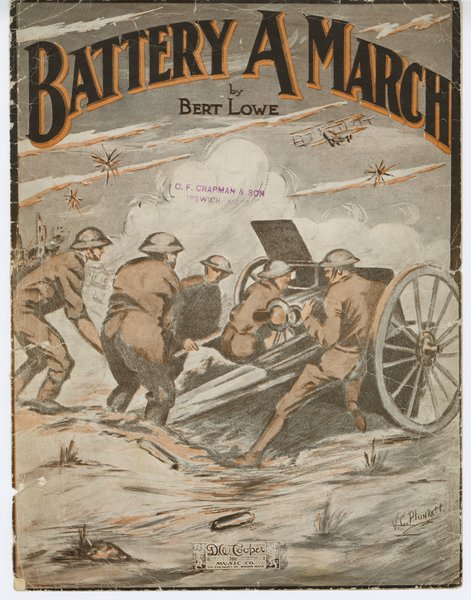 Lowe, Bert. Battery A march : march and two-step. Boston, Mass.: D. W. Cooper Music Co., 1916.: Page 1 of 4