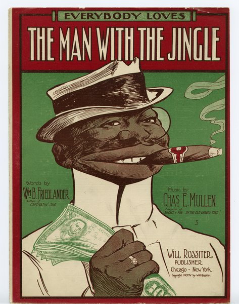 Mullen, Charles E., Friedlander, William B. The Man with the jingle. Chicago, New York: Will Rossiter, 1905.: Page 1 of 8