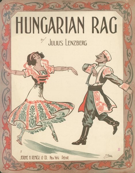 Lenzberg, Julius. Hungarian rag. New York: Jerome H. Remick & Co., 1913.: Page 1 of 6