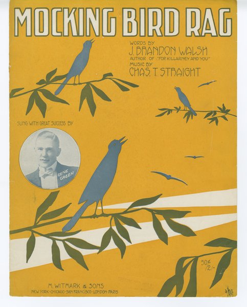 Straight, Charley, Walsh, J. Brandon. Mocking bird rag. Indianapolis, New York: M. Witmark & Sons, 1916.: Page 1 of 6