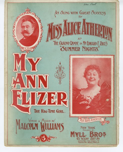 Williams, Malcolm. My Ann Elizer : the "rag time" girl. New York: Myll Bros., 1898.: Page 1 of 6