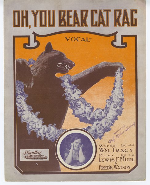 Muir, Lewis F., Tyers, Wm. H. (William H.), Watson, Frederick. Oh you bear cat rag. New York: J. Fred Helf Company, 1910.: Page 1 of 6