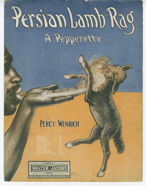 Wenrich, Percy. Persian lamb rag : a pepperette. Boston: Walter Jacobs, 1908.: Page 1 of 6