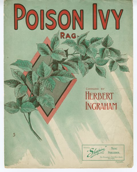 Ingraham, Herbert. Poison Ivy! rag. New York: Shapiro Music Publisher, 1908.: Page 1 of 6
