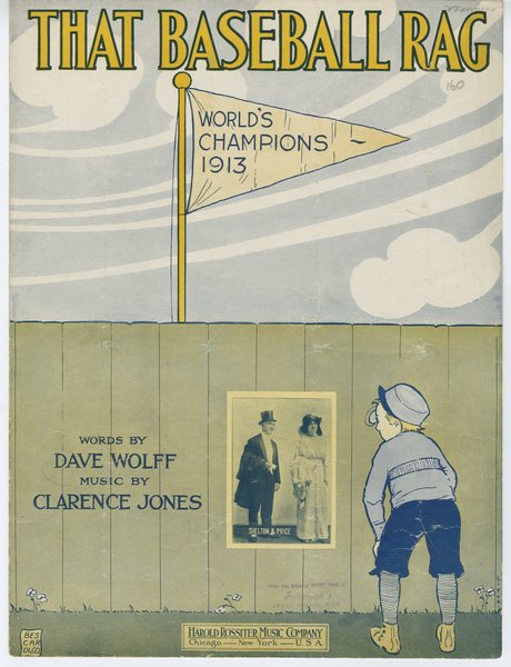 Jones, Clarence M. That baseball rag. Chicago: Harold Rossiter Music Co., 1913.: Page 1 of 6
