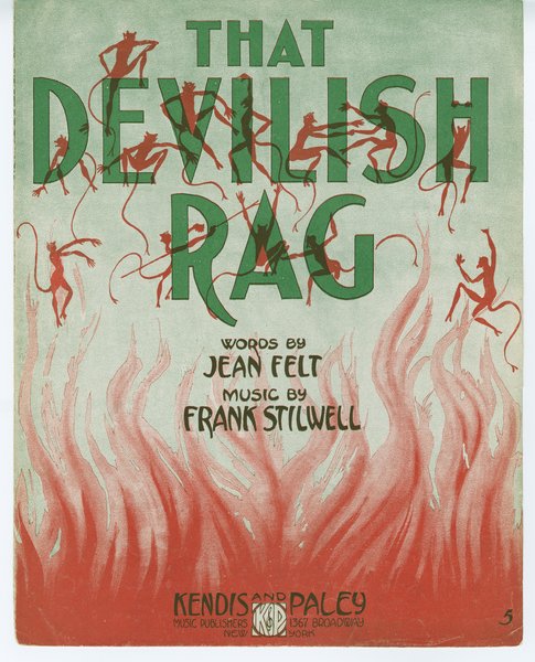 Stilwell, Frank, Felt, Gene. That devilish rag. New York: Kendis and Paley Music Publishers, 1913.: Page 1 of 6