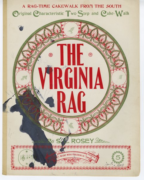 Rosey, S. L. The Virginia rag : two-step and cake walk. Philadelphia, Pa.: Wilsky Music Publishing Co., 1899.: Page 1 of 6