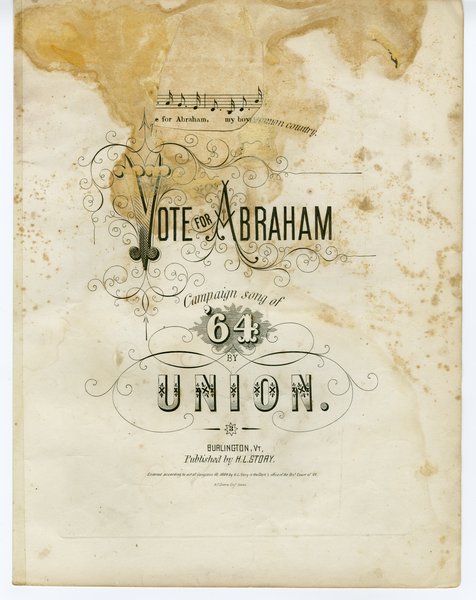 Union. Vote for Abraham. Burlington, Vt.: H. L. Story, 1864.: Page 1 of 4