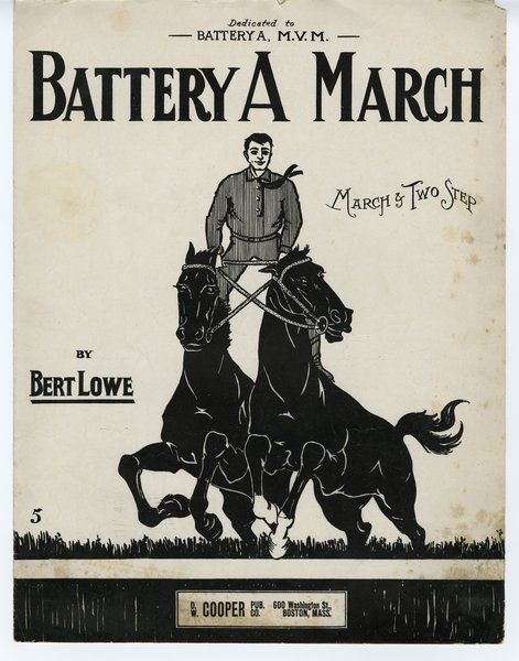 Lowe, Bert. Battery A : march and two step. Boston: D. W. Cooper, 1916.: Page 1 of 6