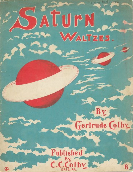 Colby, Gertrude. Saturn waltzes. Erie, Pa: C.C. Colby, 1903.: Page 1 of 8